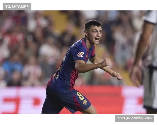 佩德里无惧高强度赛程成长为巴萨与西班牙双线运转核心